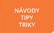 Návody, tipy, triky